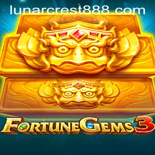 Exploring FortuneGems3: A Captivating Journey with LUNARCREST 888