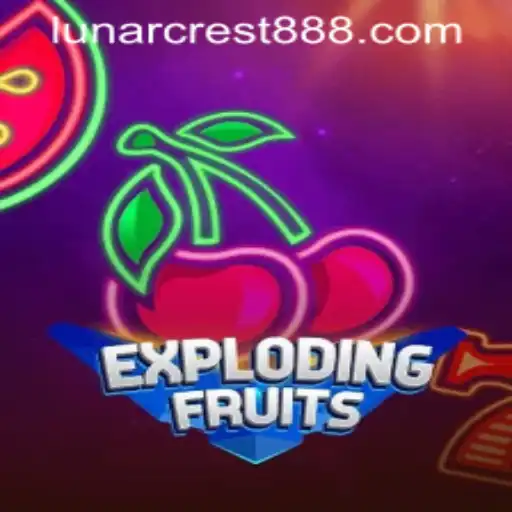 Exploring the Fun and Excitement of ExplodingFruits with LUNARCREST 888